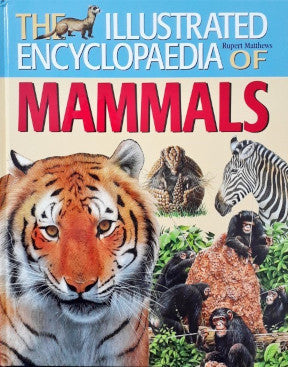 The Illustrated Encyclopedia Of Mammals