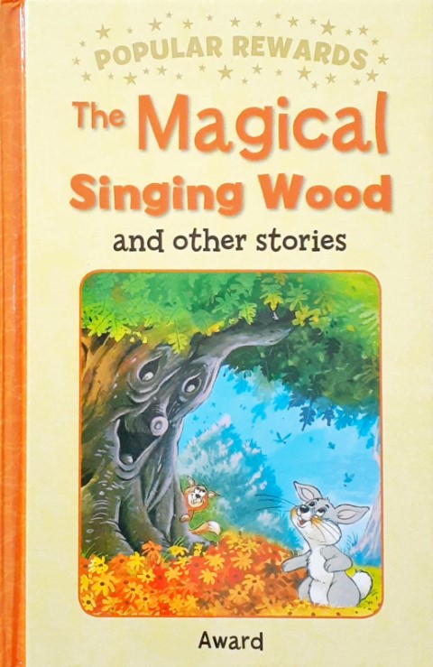 The Magical Singing Wood And Other Stories