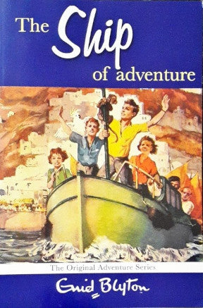 The Ship Of Adventure - The Adventure Series