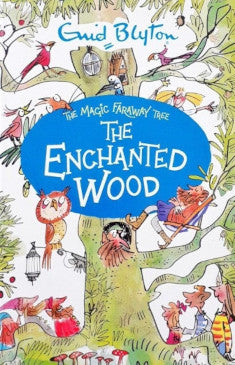 The Enchanted Wood The Magic Faraway Tree #1 – Books and You