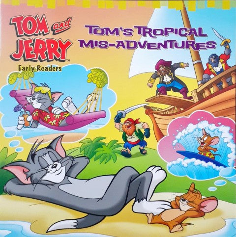 Tom and Jerry Early Readers Tom's Tropical Mis-Adventures