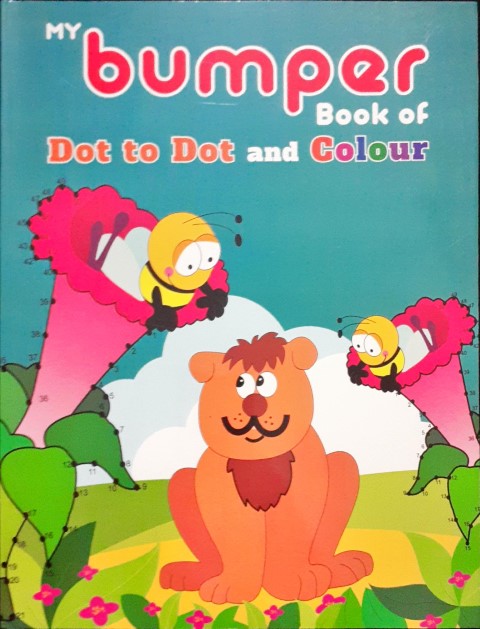 My Bumper Book Of Dot To Dot And Colour