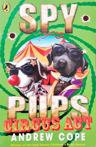 Spy Pups Circus Act