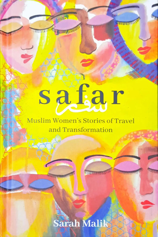 Safar: Muslim Women's Stories of Travel and Transformation