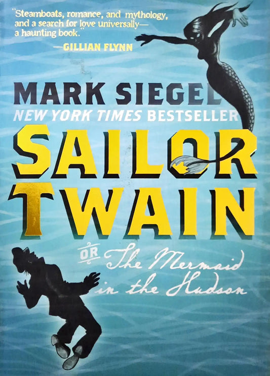 Sailor Twain : Or : The Mermaid in the Hudson