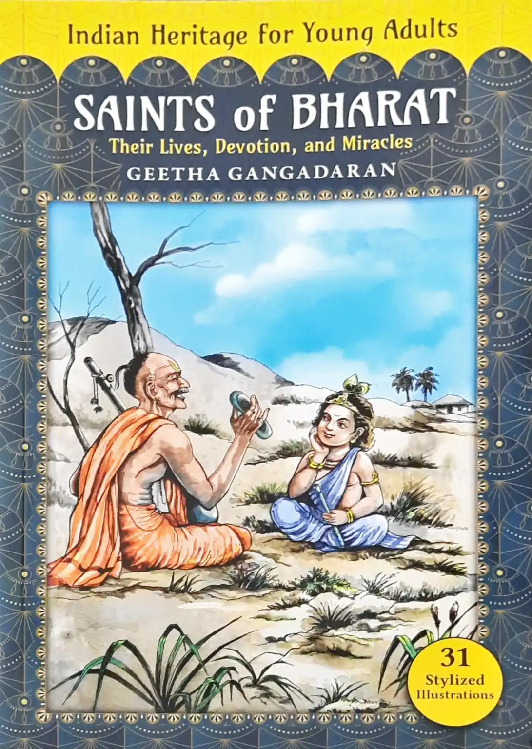 Saints of Bharat: Their Lives, Devotion, and Miracles
