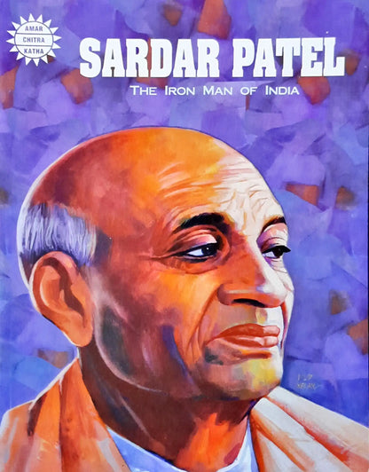 Sardar Vallabhbhai Patel : Amar Chitra Katha | Special Issue