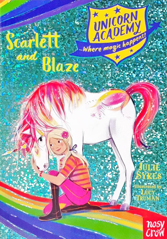 Unicorn Academy : Where Magic Happens #2 Scarlett and Blaze