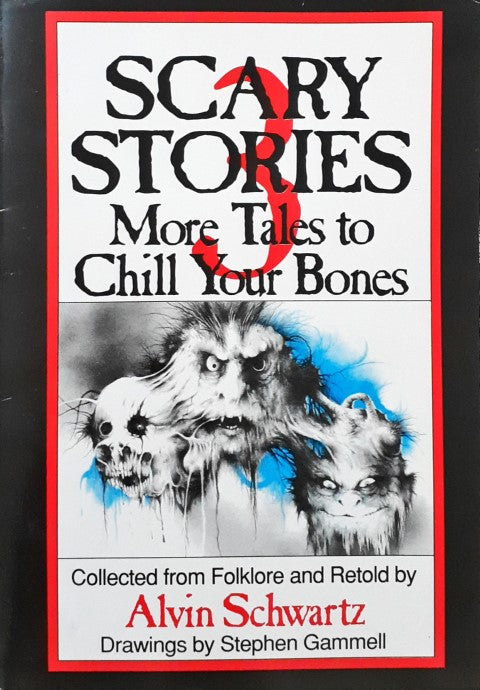 Scary Stories to Tell in the Dark 3 More Tales to Chill Your Bones