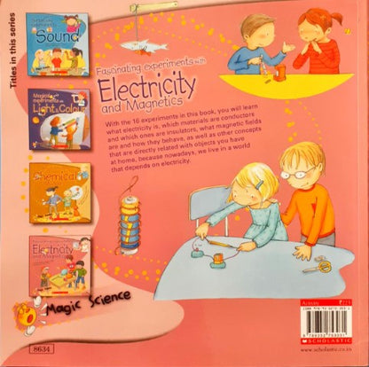 Fascinating Experiments With Electricity And Magnetics - Magic Science