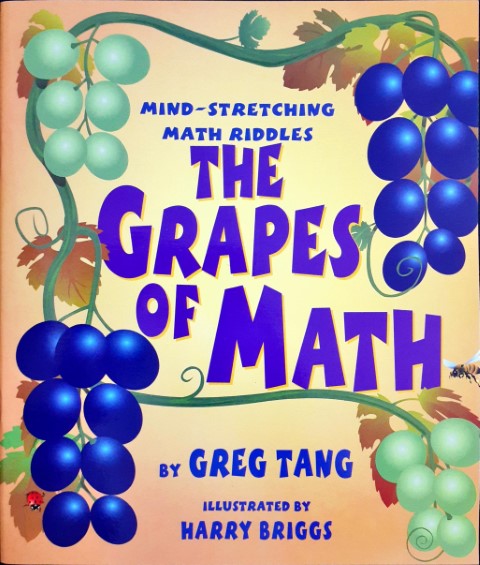 The Grapes Of Math (Mind Stretching Math Riddles) – Books and You