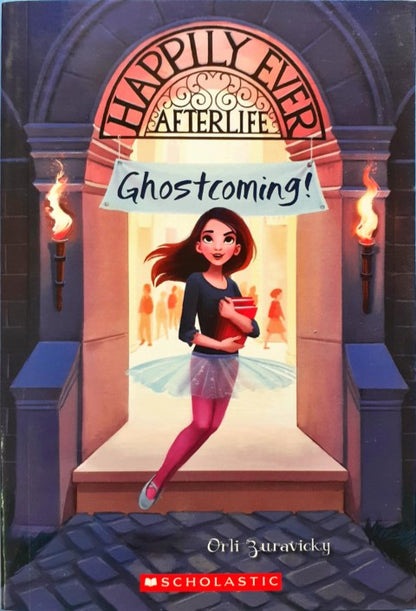 Happily Ever Afterlife : Ghostcoming