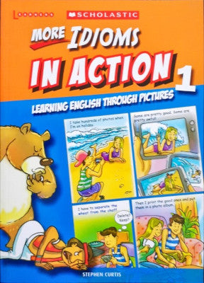 More Idioms In Action 1 - Learning English Through Pictures