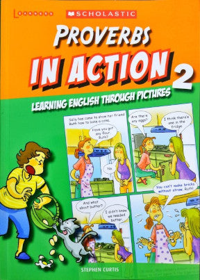 Proverbs In Action 2 - Learning English Through Pictures