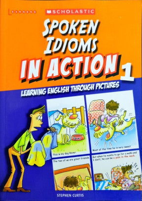 Spoken Idioms In Action 1 - Learning English Through Pictures