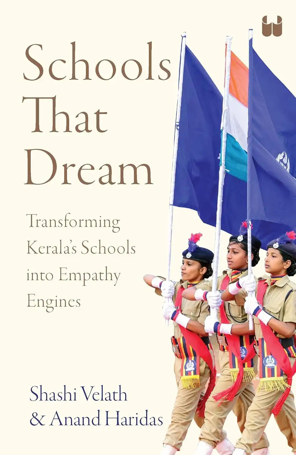 Schools That Dream : Transforming Kerala’s Schools Into Empathy Engines