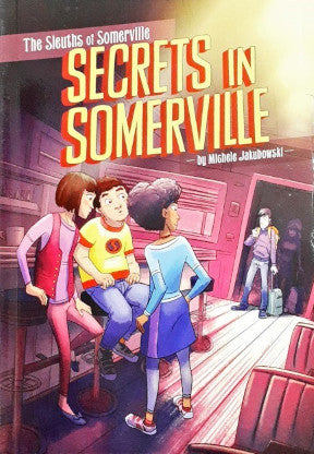 The Sleuths of Somerville Secrets in Somerville