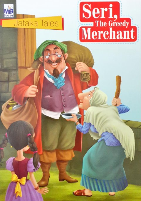 Seri The Greedy Merchant - Jataka Tales
