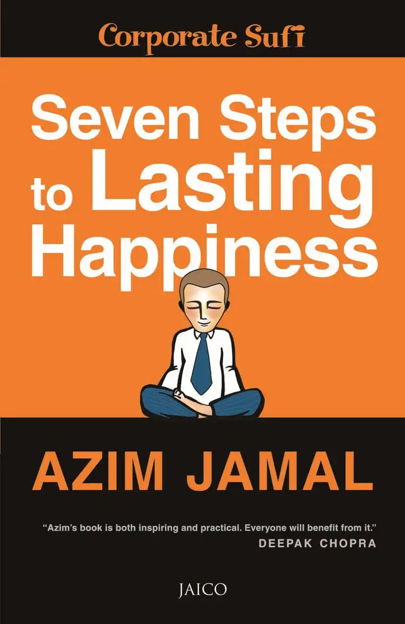 Seven Steps To Lasting Happiness