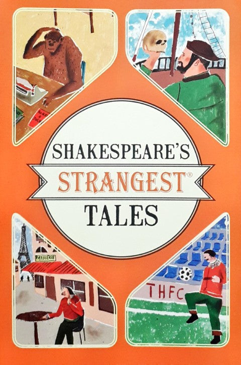 Shakespeare's Strangest Tales