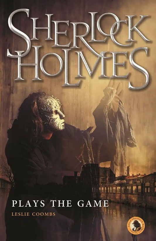 Sherlock Holmes Plays The Game