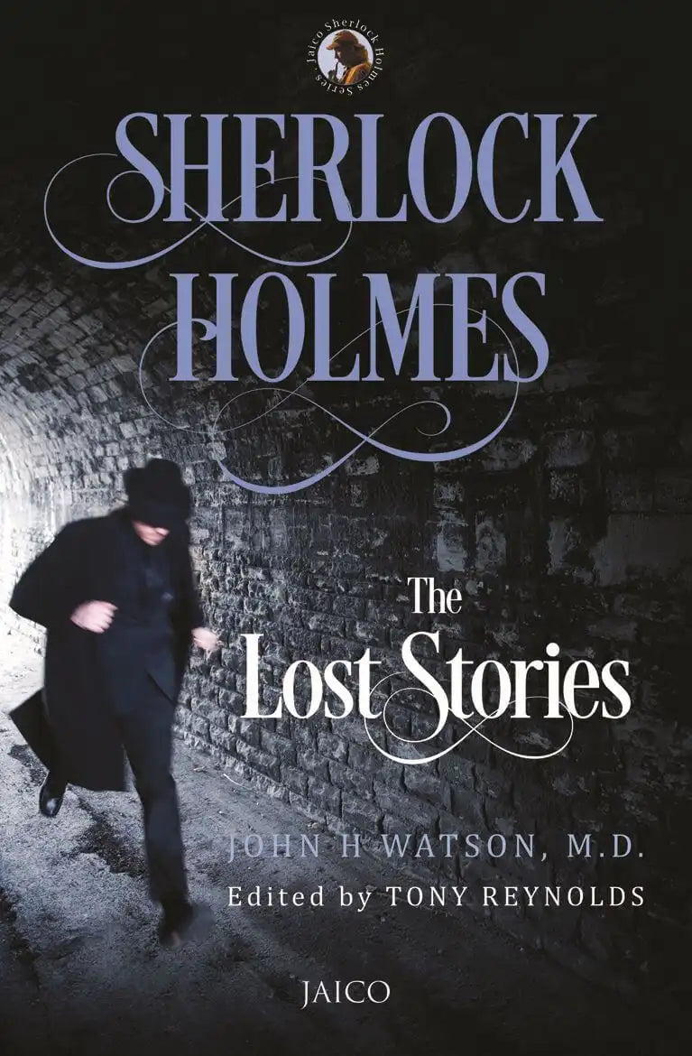 Sherlock Holmes : The Lost Stories