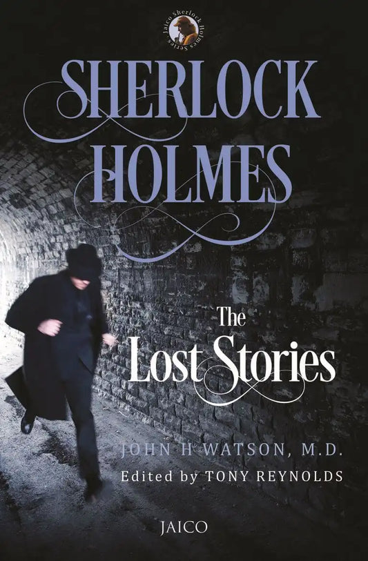 Sherlock Holmes : The Lost Stories