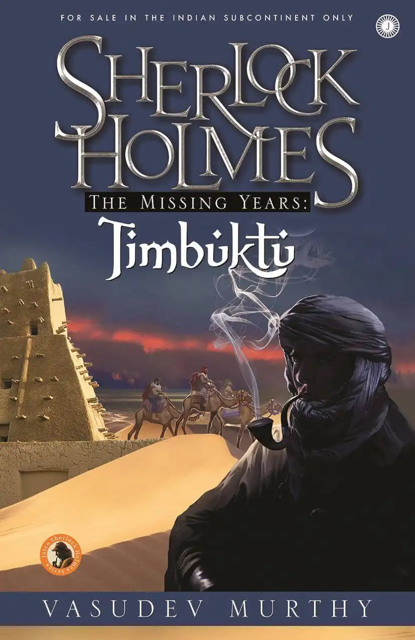 Sherlock Holmes The Missing Years : Timbuktu