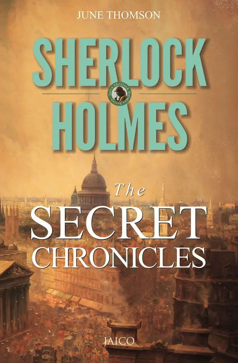 Sherlock Holmes : The Secret Chronicles