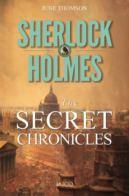 Sherlock Holmes : The Secret Chronicles