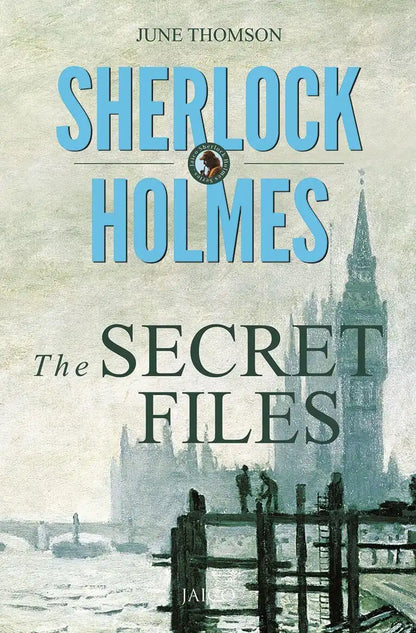 Sherlock Holmes : The Secret Files