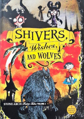 Stone Arch Fairy Tales Volume 1 Shivers Wishes And Wolves