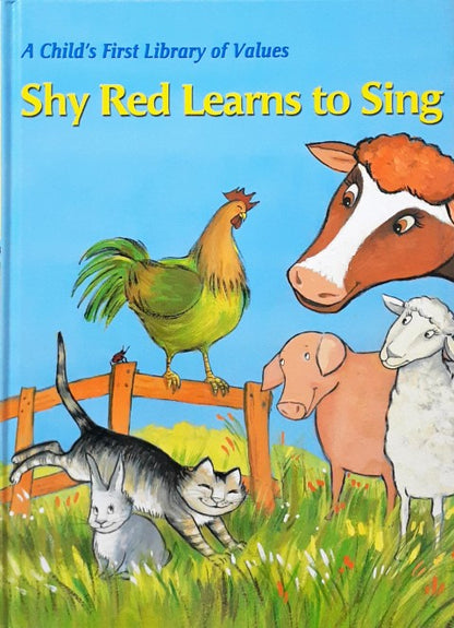 Time Life A Child's First Library Of Values Shy Red Learns To Sing A Book About Taking Responsibility