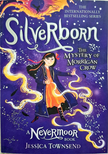 Nevermoor #4 : Silverborn - The Mystery of Morrigan Crow