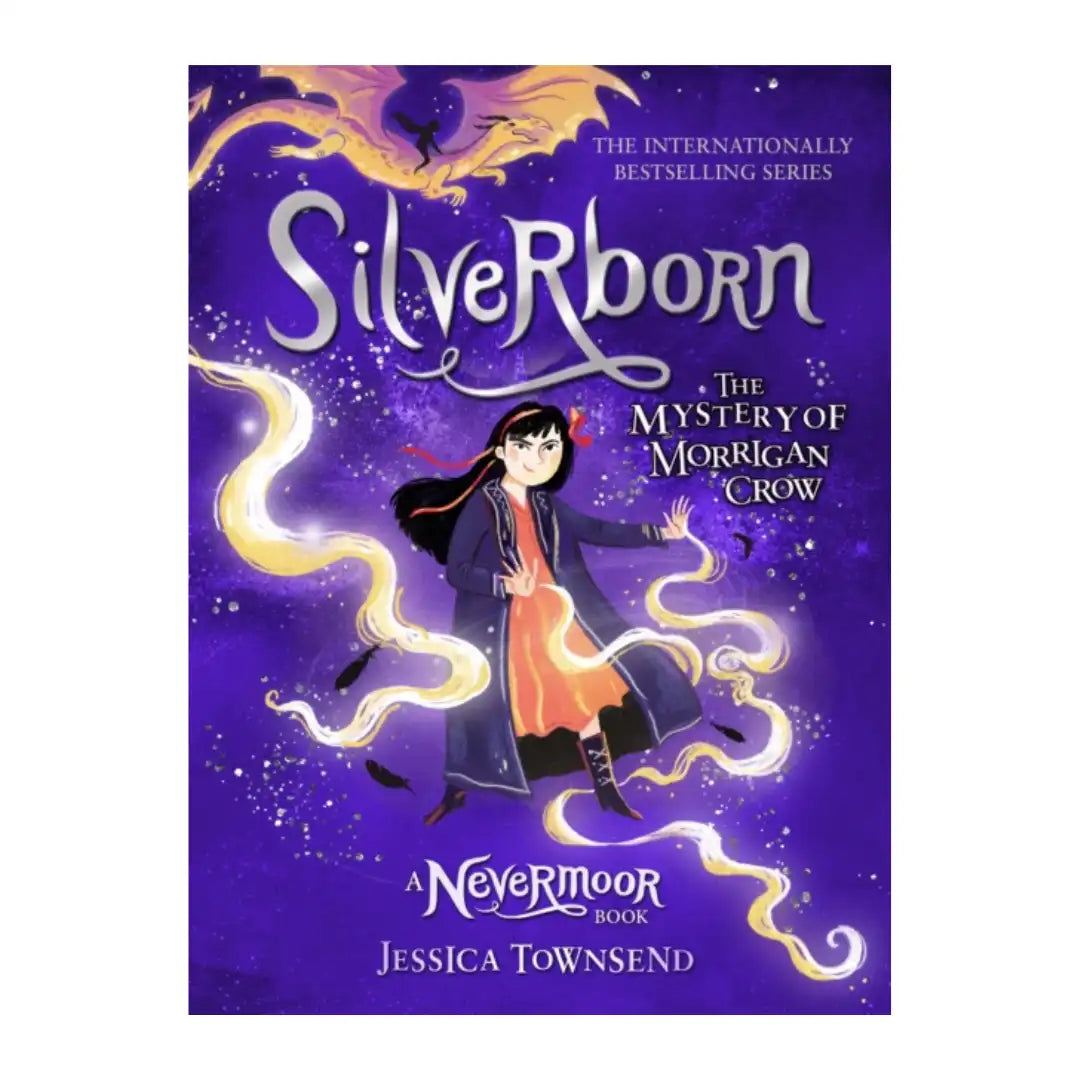 Nevermoor #4 : Silverborn - The Mystery of Morrigan Crow