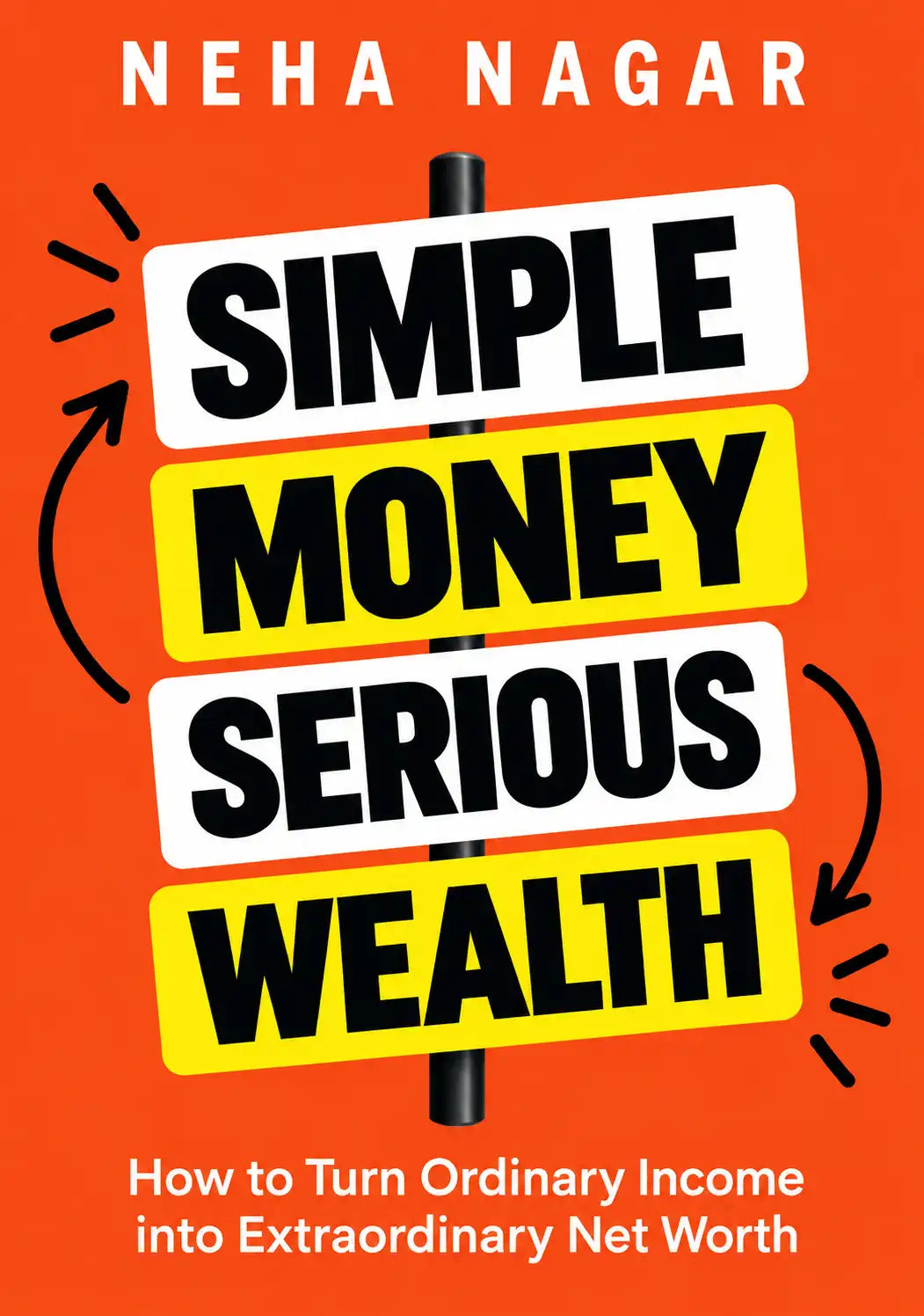 Simple Money Serious Wealth | Hardcover