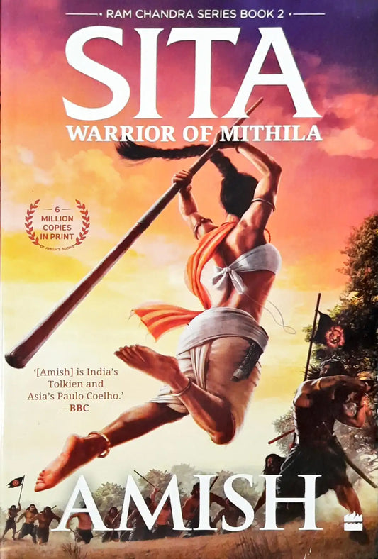 Ram Chandra #2 : Sita: Warrior Of Mithila (Ram Chandra Series Book 2)