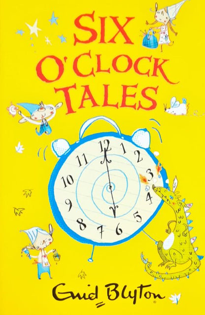 Six O'Clock Tales - Enid Blyton