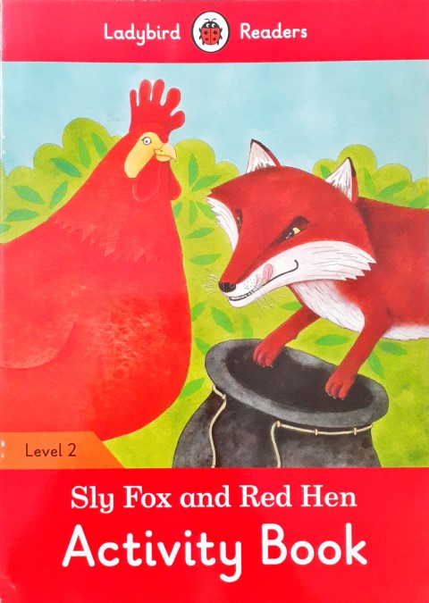 Ladybird Readers Level 2 Sly Fox And Red Hen Activity Book