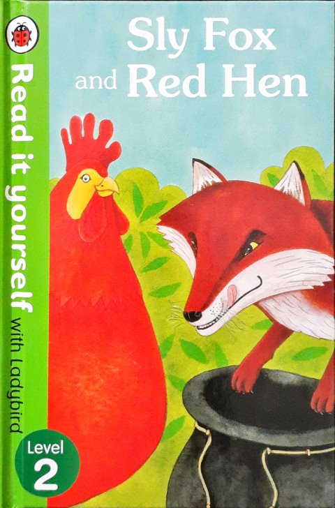Read It Yourself With Ladybird Level 2 Sly Fox And Red Hen