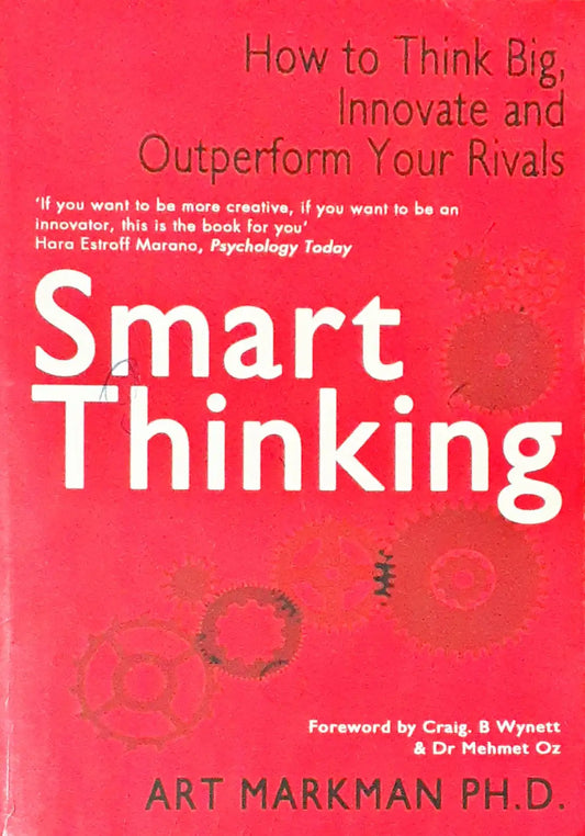 Smart Thinking: Three Essential Keys to Solve Problems, Innovate and Get Things Done (P)