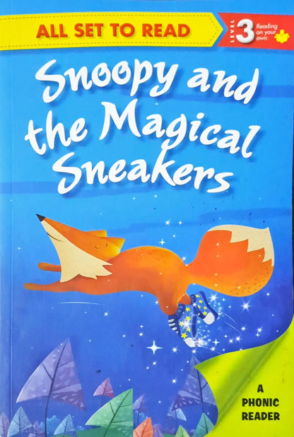 All set to Read Level 3 : A Phonics Reader - Snoopy and the Magical Sneakers (P)