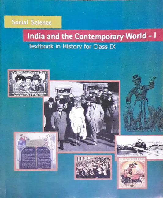 NCERT Social Science Grade 9 : India and The Contemporary World I - Textbook in History