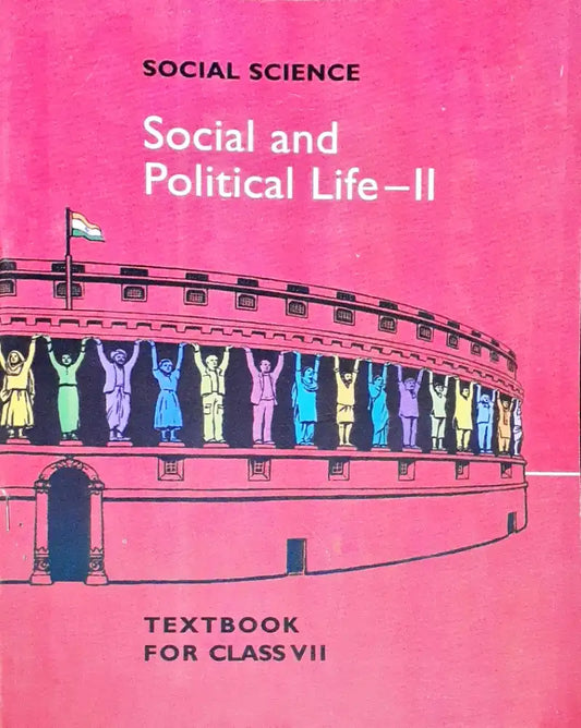 NCERT Social Science Grade 7 : Social and Political Life II