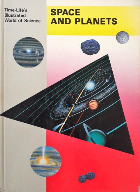 Time Life's Illustrated World of Science Space And Planets