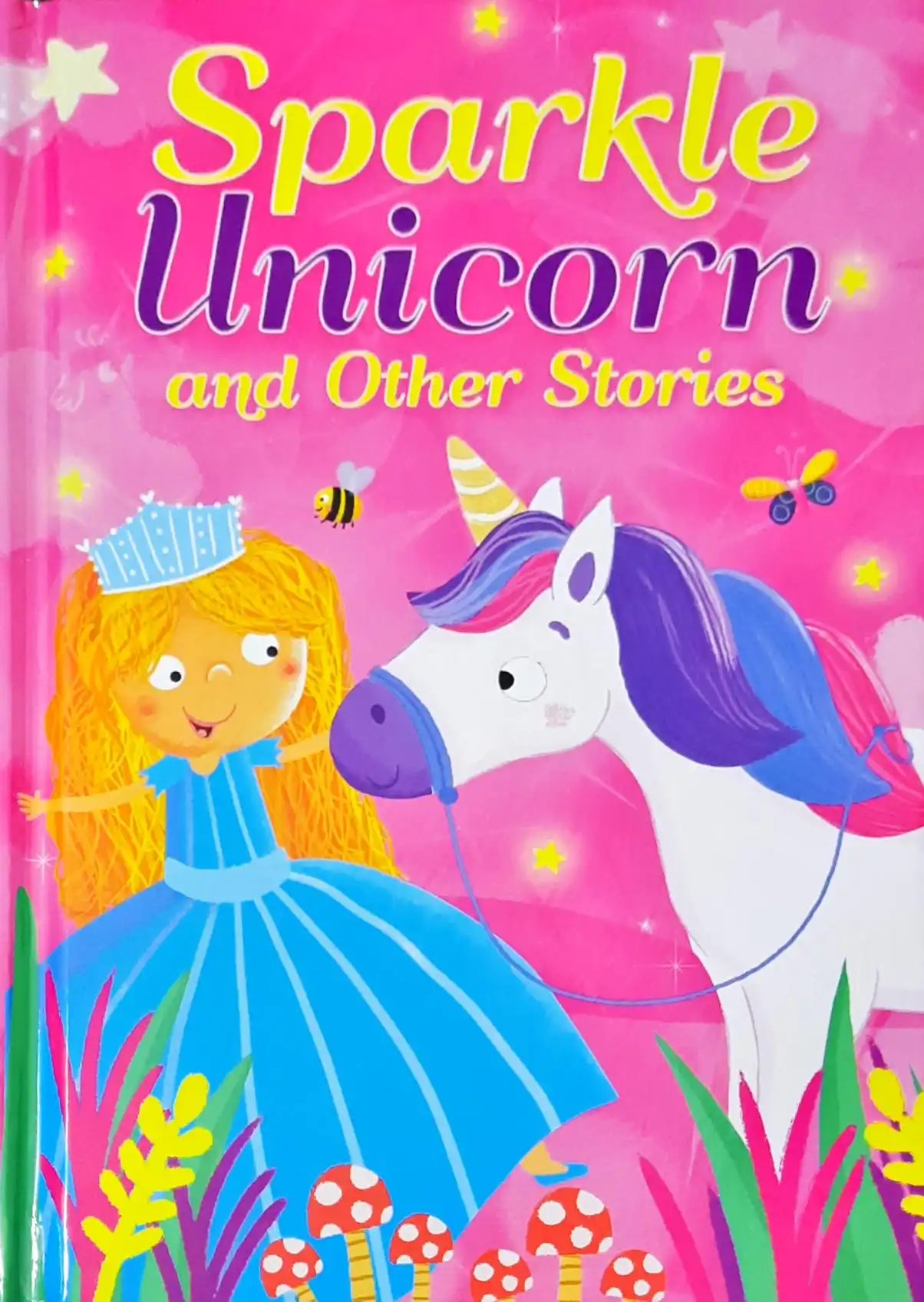 Sparkle Unicorn and Other Stories | HC