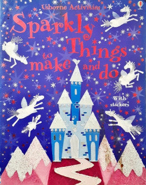 Usborne Activities Sparkly Things To Make And Do