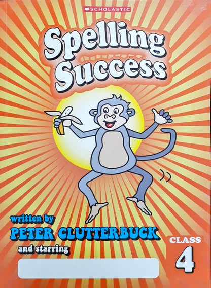 Spelling Success: Class 4