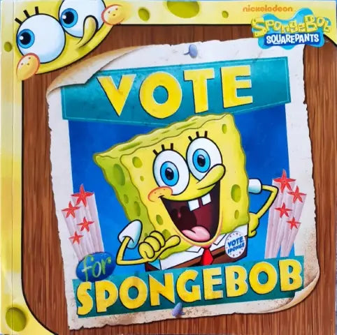 Spongebob Squarepants Vote Spongebob Nickelodeon (P)