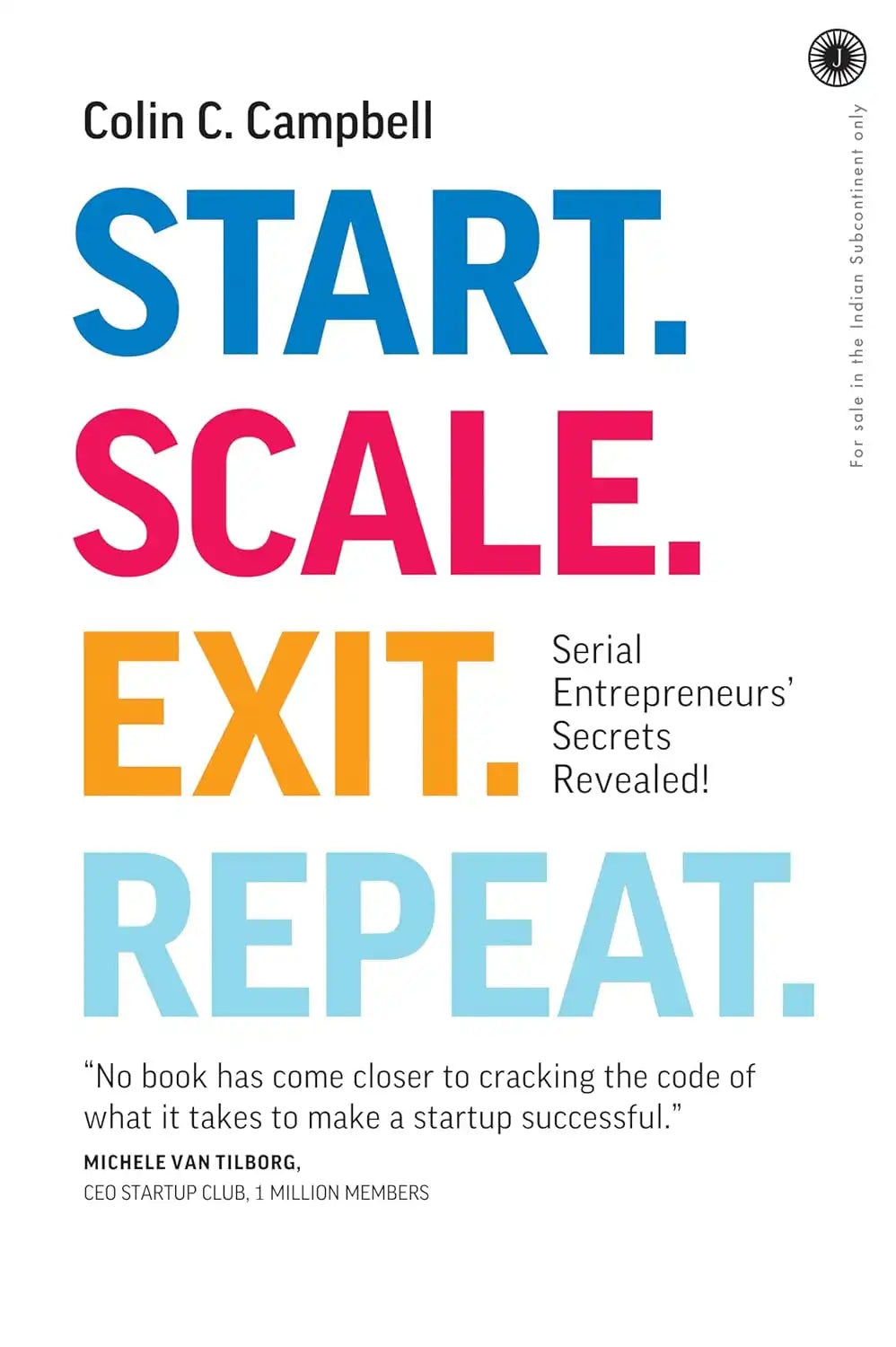 Start. Scale. Exit. Repeat